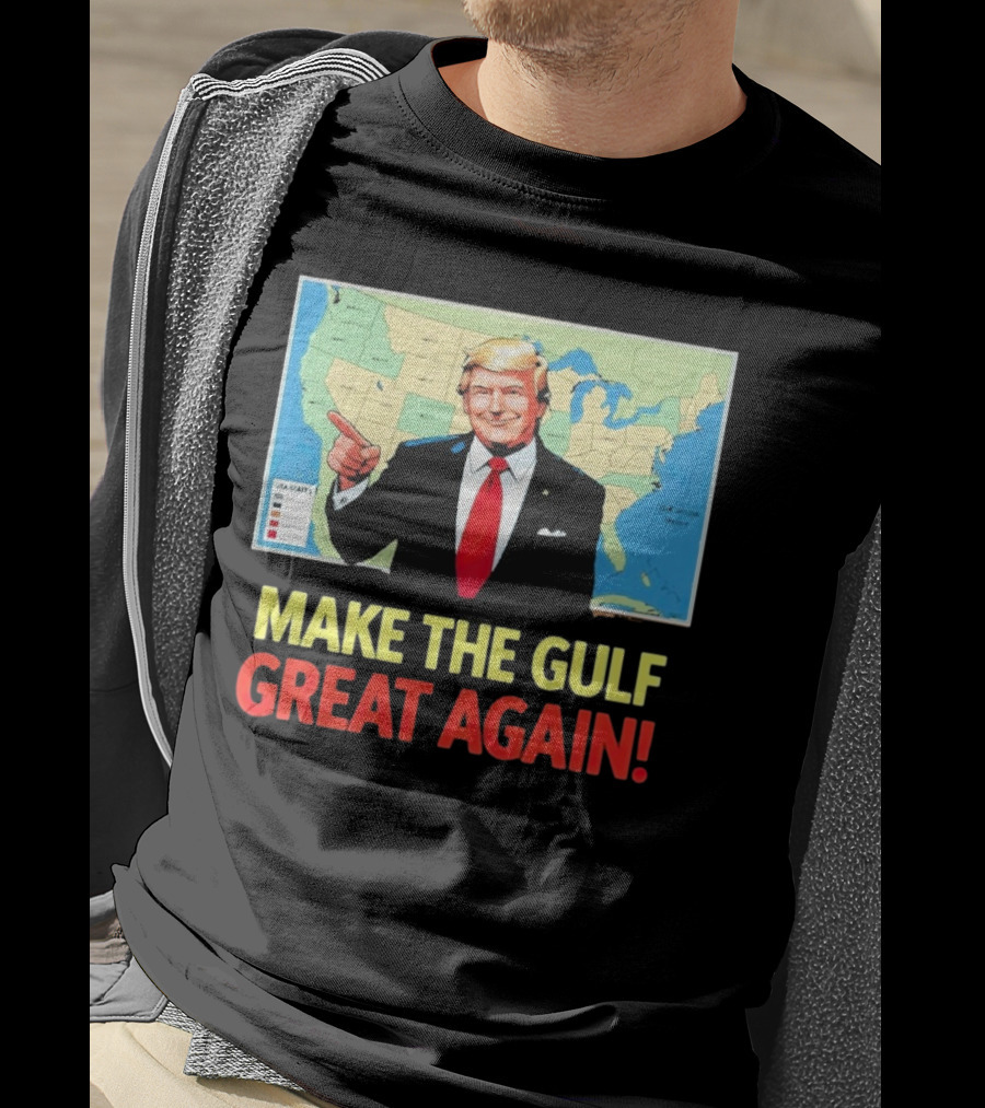 Make The Gulf Great Again Map USA States T-Shirt