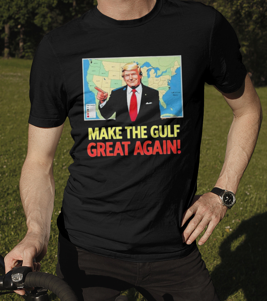 Make The Gulf Great Again Map USA States T-Shirt