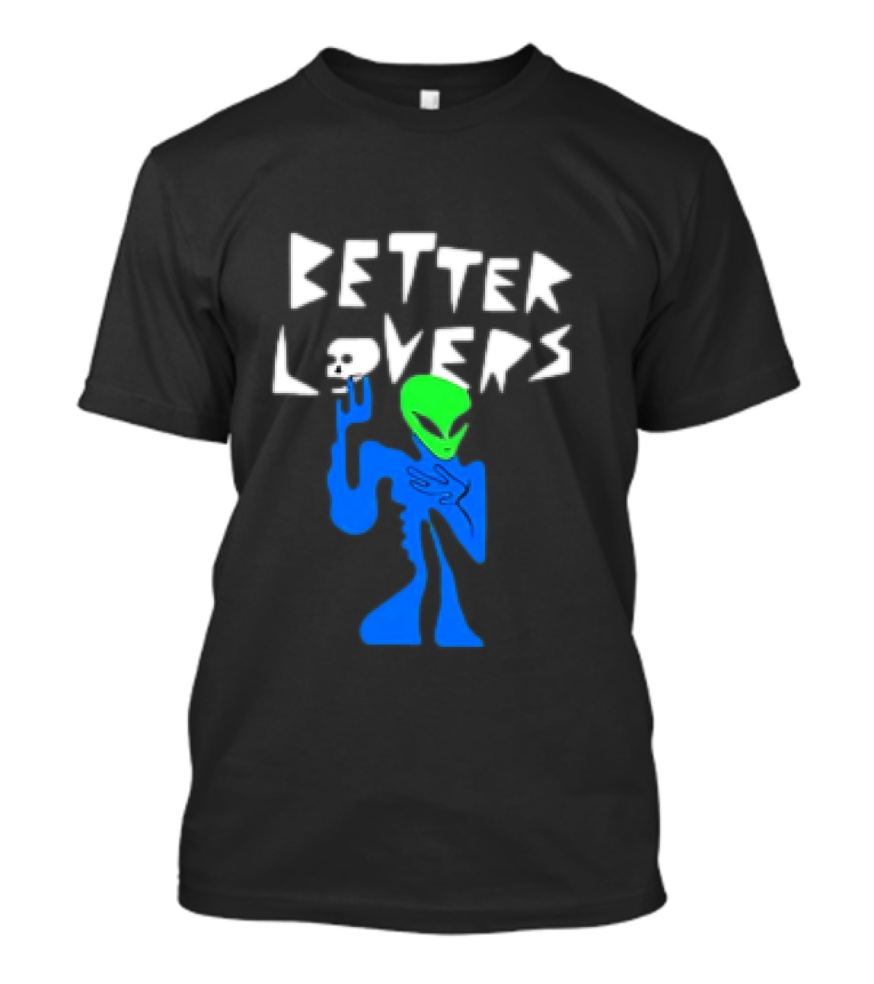 Better Lovers Alien Character Blue And Green T-Shirt