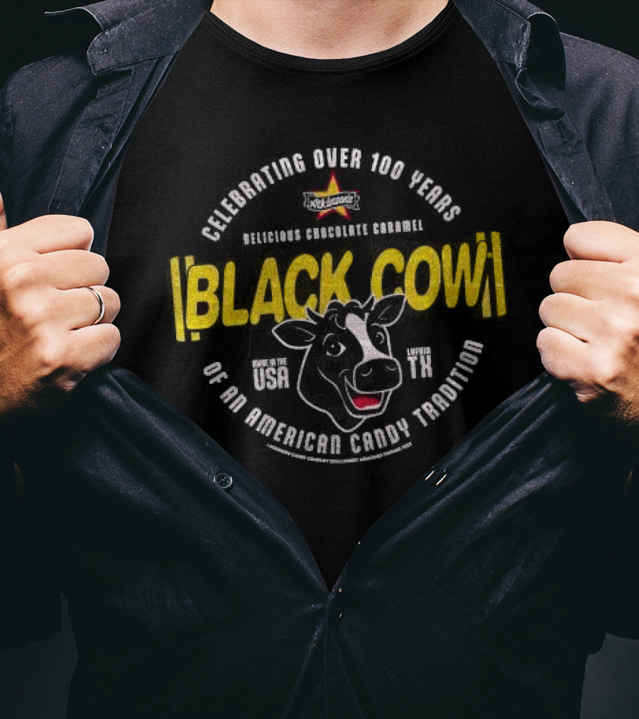 Celebrated Over 100 Years Black Cow An American Candy Favorite T-Shirt