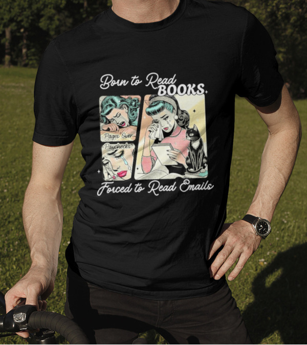 Born To Read Books Forced To Read Emails Retro Comic Style 2025 T-Shirt