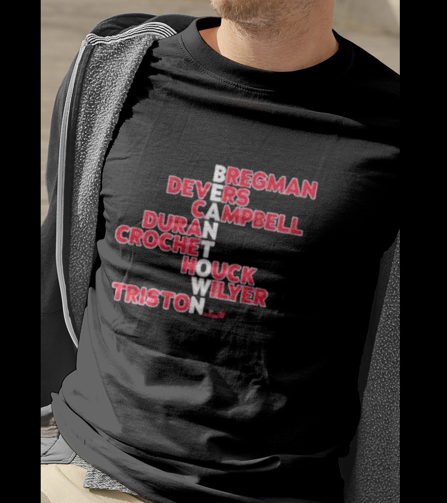 Boston Red Sox Beantown 2025 Bregman Devers Campbell Duran Crochet Houck Wilyer Triston Names T-Shirt