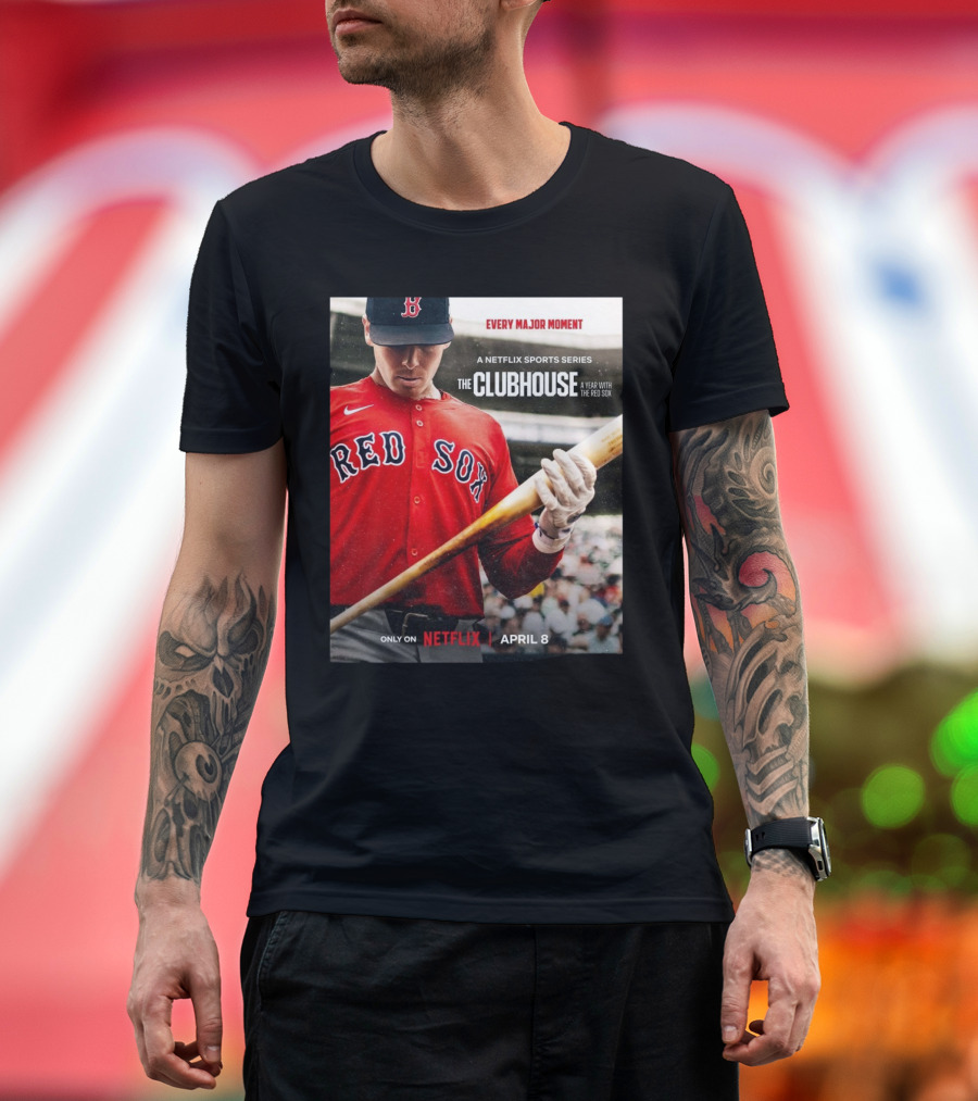 Boston Red Sox Every Major Moment Netflix Sports Series The Clubhouse A Year With The Red Sox April 8 T-Shirt