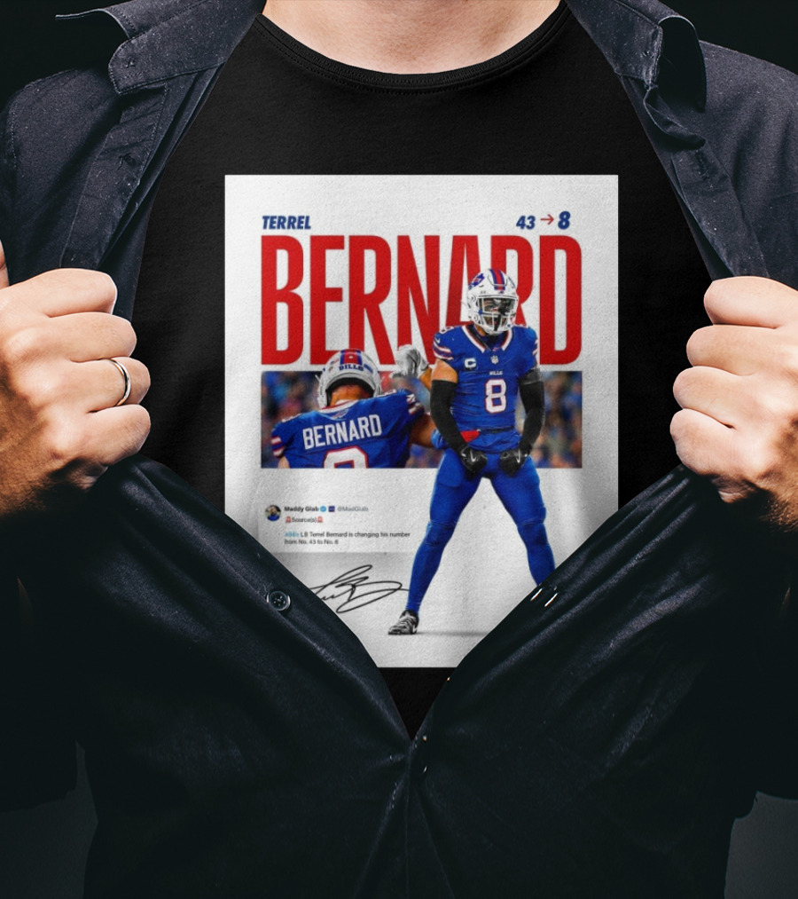 Buffalo Bills Terrel Bernard Number Change From 43 To 8 Signature T-Shirt