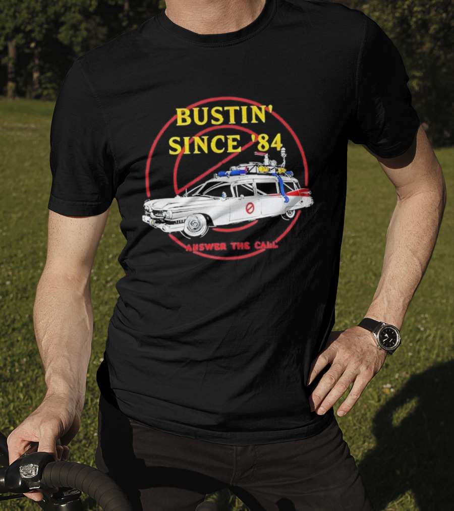 Bustin Since ’84 Answer The Call T-Shirt