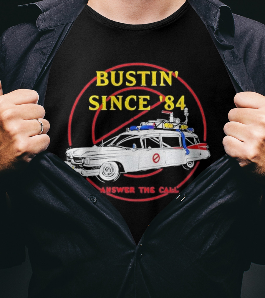 Bustin Since ’84 Answer The Call T-Shirt