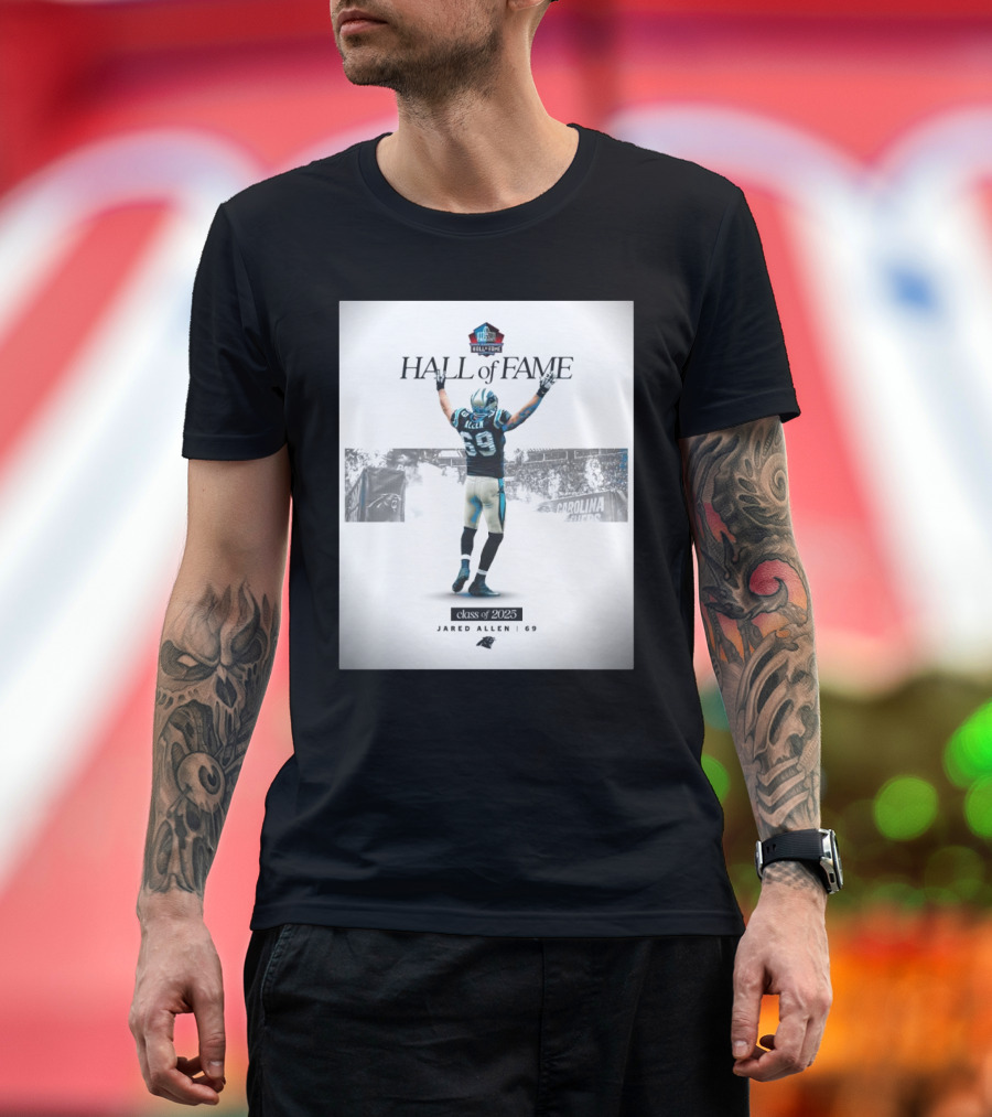 Carolina Panthers Congratulations Jared Allen Pro Football Hall Of Fame Class Of 2025 T-Shirt