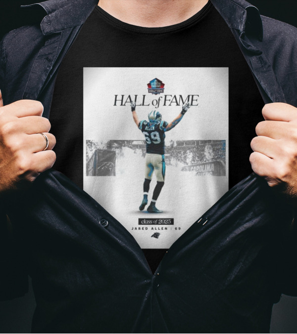 Carolina Panthers Congratulations Jared Allen Pro Football Hall Of Fame Class Of 2025 T-Shirt