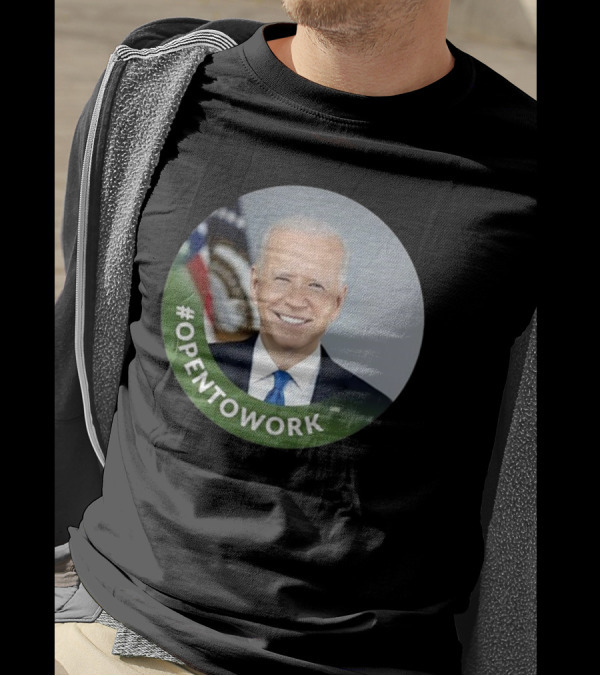 Chris Bakke #Opentowork Joe Biden T-Shirt