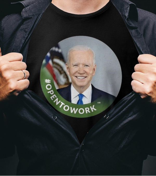 Chris Bakke #Opentowork Joe Biden T-Shirt