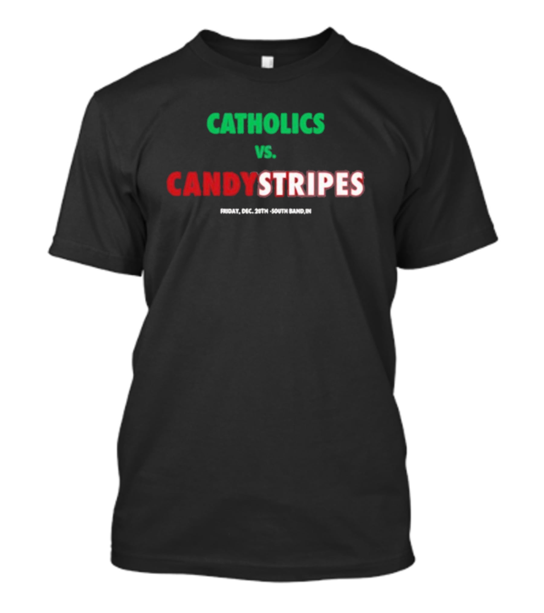 Catholics Vs. Candystripes T-Shirt