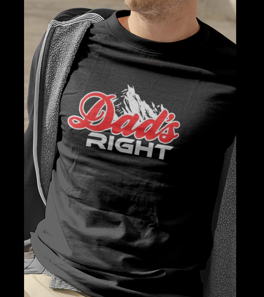 Dads Right Mountain T-Shirt