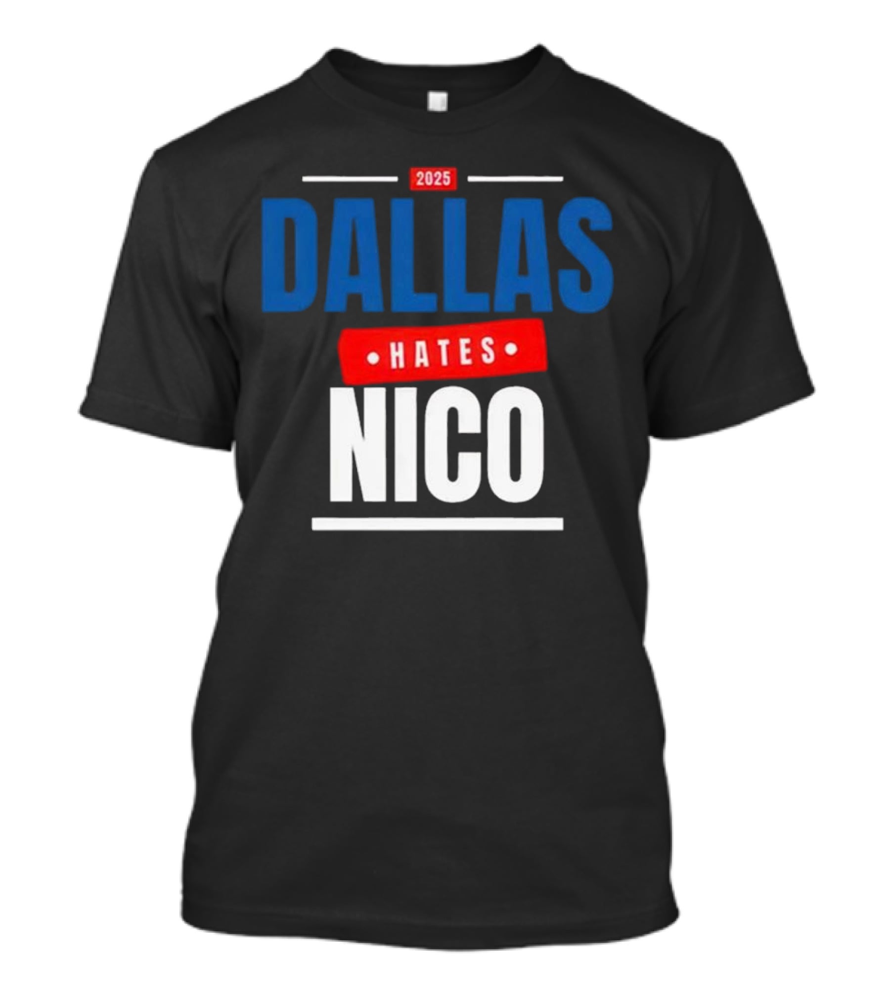 Dallas Hates Nico T-Shirt