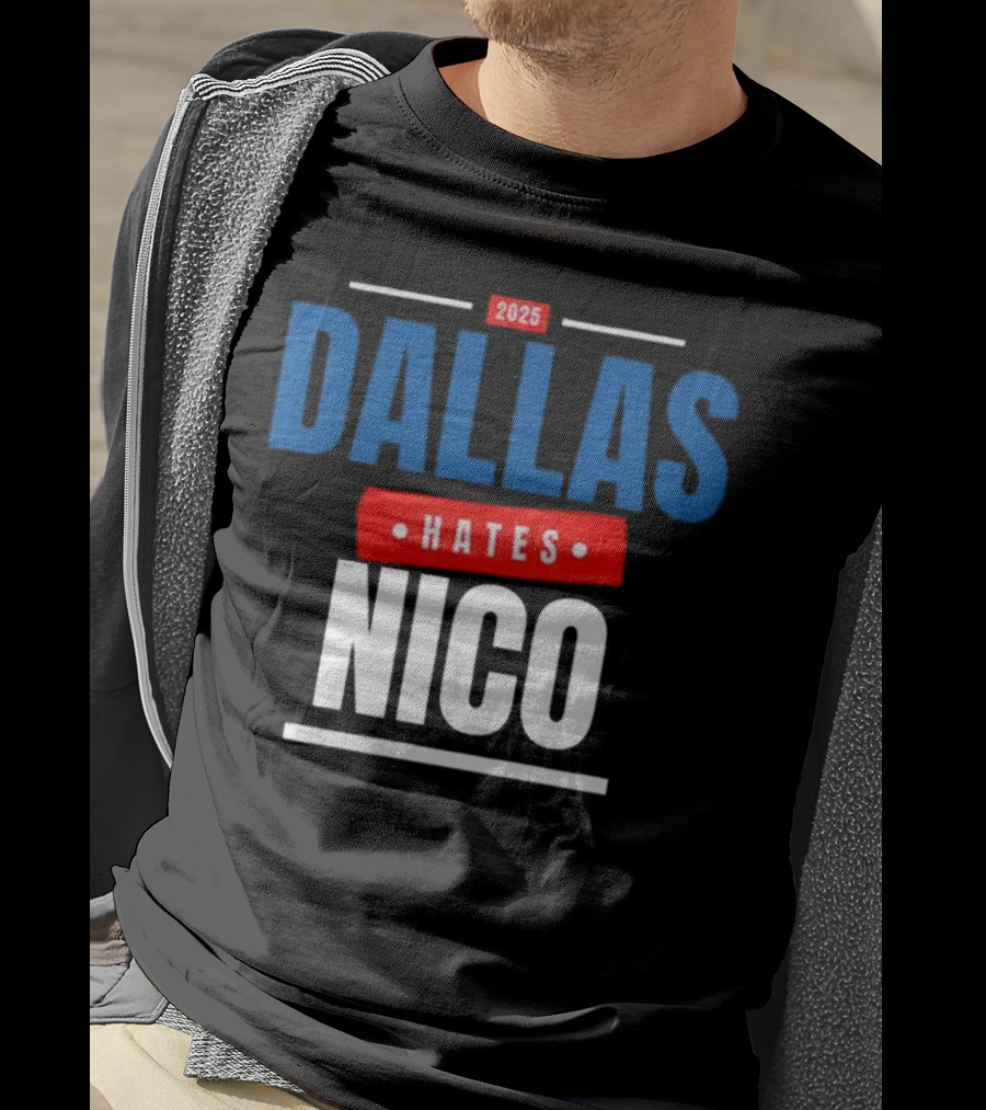 Dallas Hates Nico T-Shirt