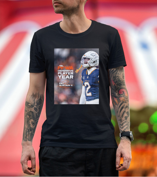 Premium T-Shirt: Denver Broncos Pat Surtain II PFWA Defensive Player Of The Year Best In The League T-Shirt Denver Broncos Pat Surtain II PFWA Defensive Player Of The Year Best In The League T-Shirt