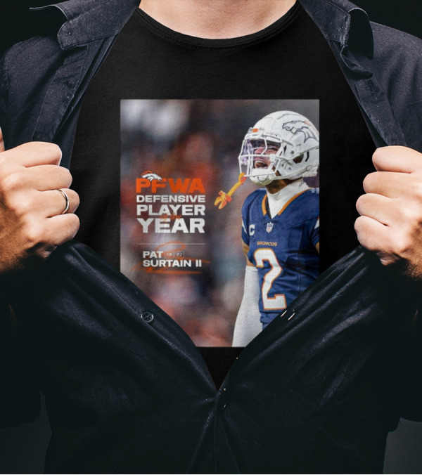 Denver Broncos Pat Surtain II PFWA Defensive Player Of The Year Best In The League T-Shirt