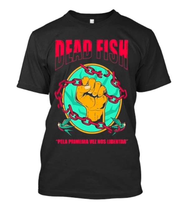 Dead Fish Pela Primeira Vez Nos Libartar T-Shirt