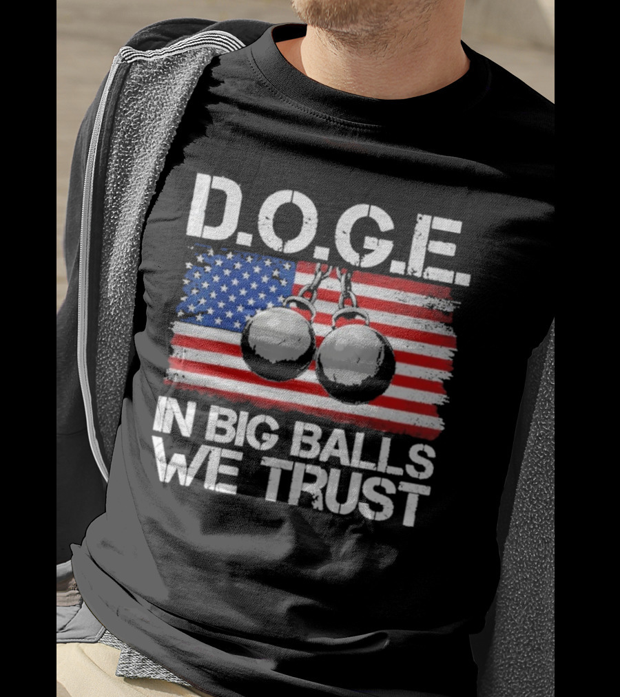 DOGE In Big Balls We Trust T-Shirt