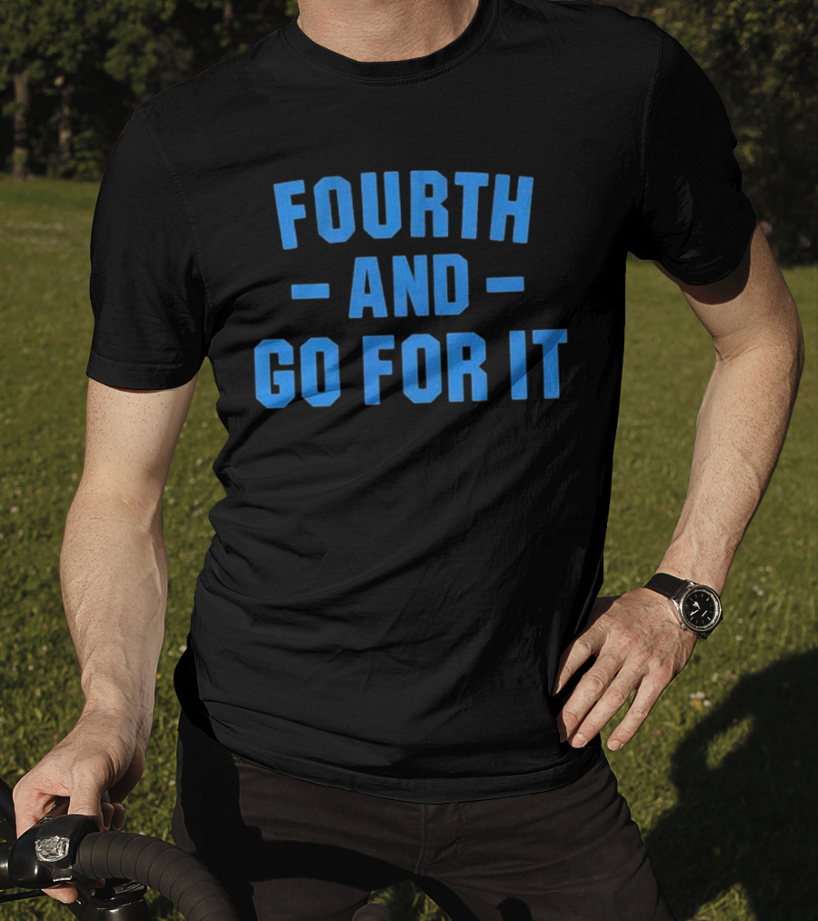 Detroit Lions Fourth And Go For It T-Shirt