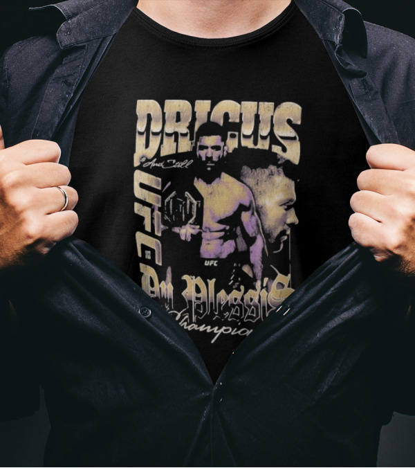 Dricus Du Plessis UFC 312 And Still World Middleweight Champion Feb 08 2025 T-Shirt