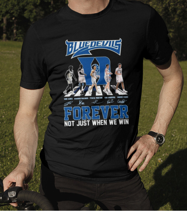 Duke Blue Devils Forever Not Just When We Win Signatures Walking T-Shirt