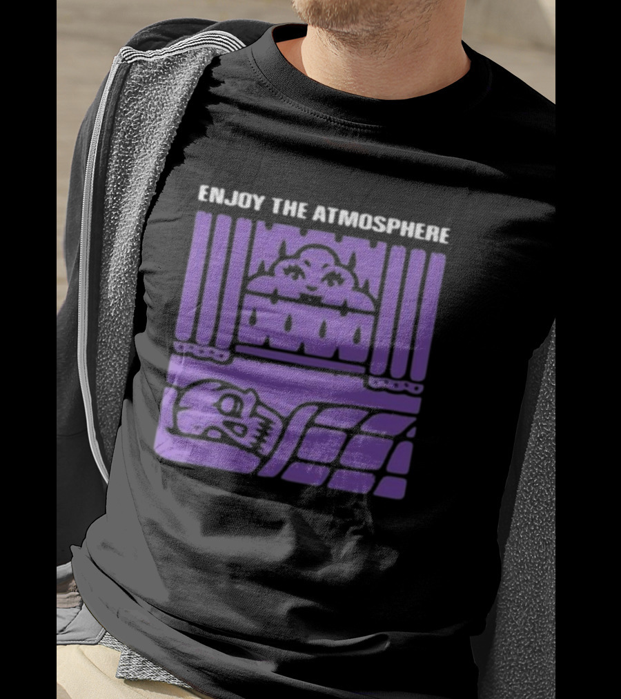 Enjoy The Atmosphere T-Shirt