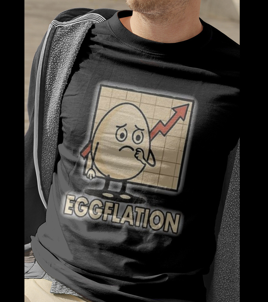 Eggflation Egg Inflation T-Shirt