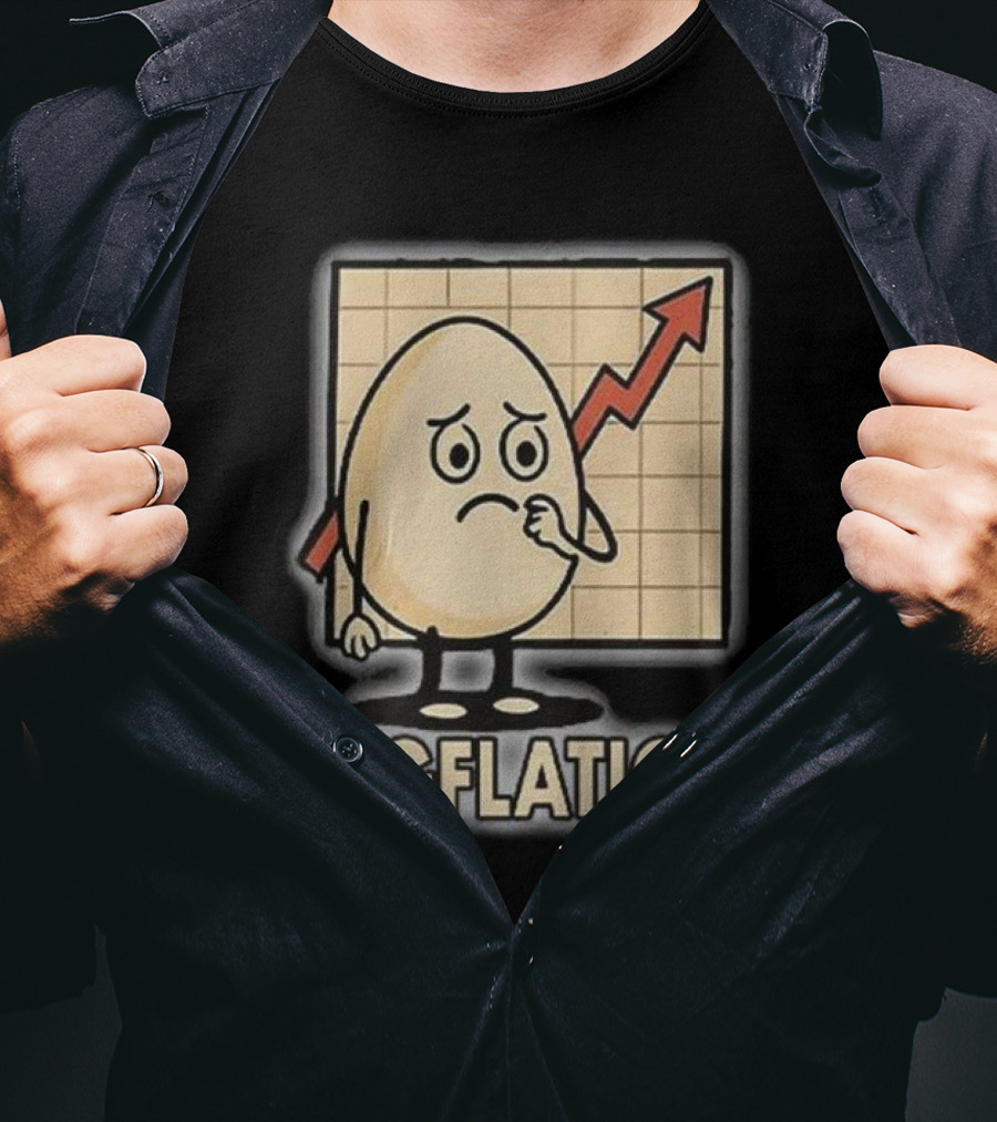 Eggflation Egg Inflation T-Shirt