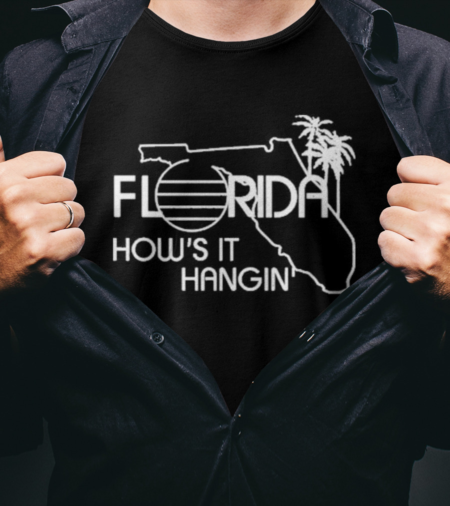 Florida How’s It Hangin’ T-Shirt
