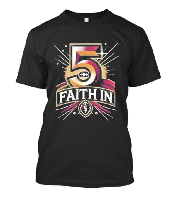 Faith In 5 Washington Commanders Jayden Daniels T-Shirt