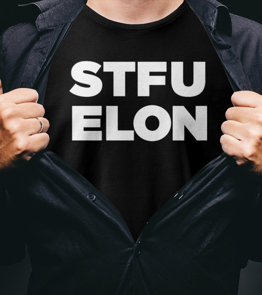 Elon Musk STFU Elon T-Shirt