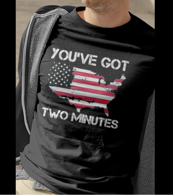 Funny You’Ve Got Two Minutes Map T-Shirt