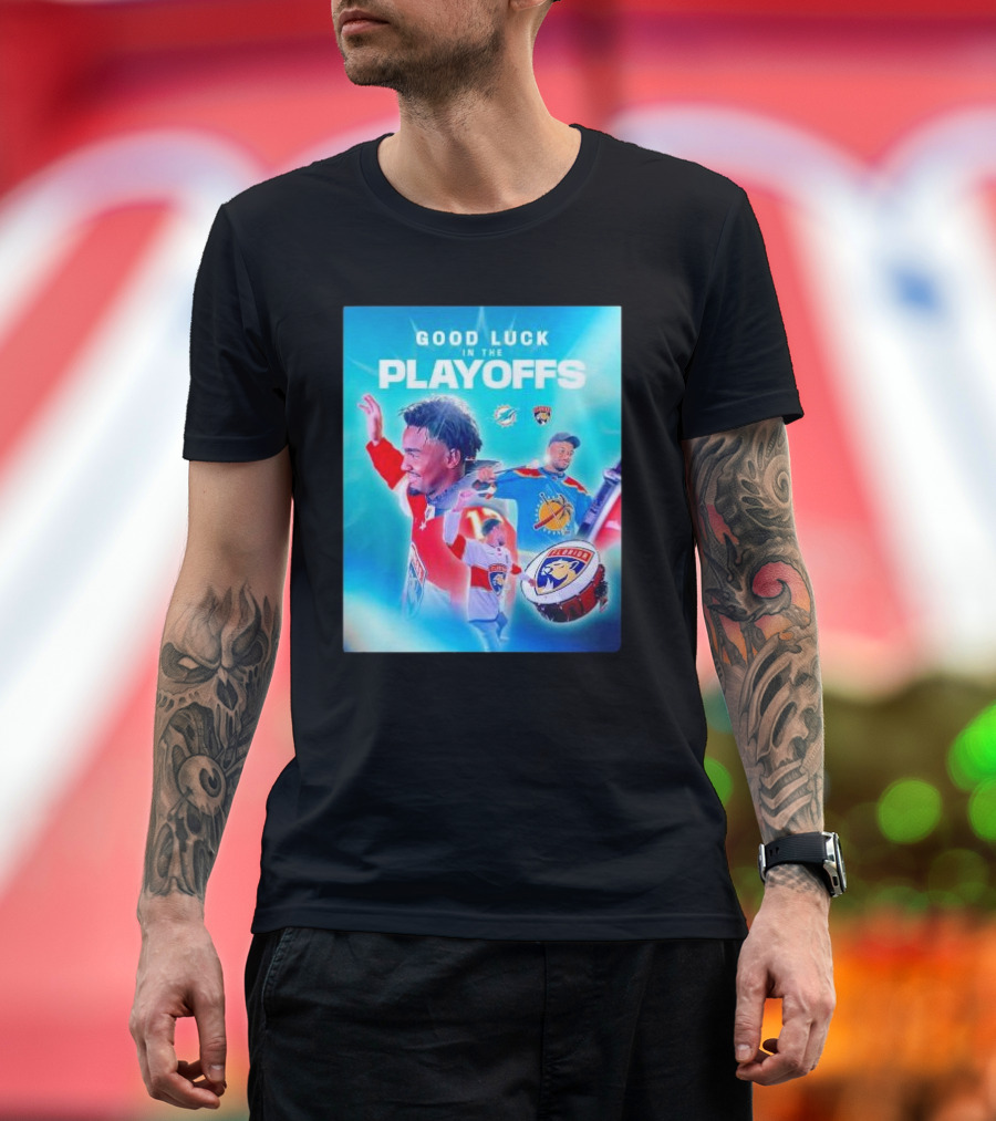 Good luck in the playoffs Florida Panthers vs Miami Dolphins player T-Shirt