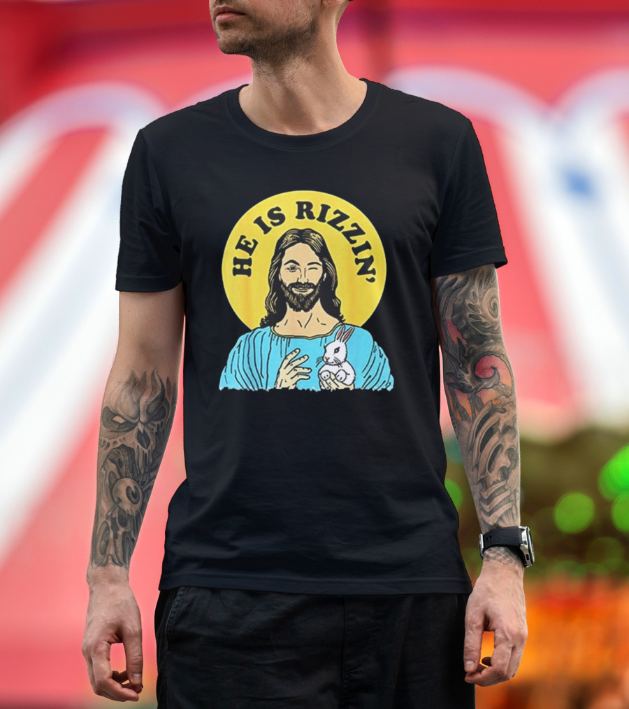 He Is Rizzin’ Happy Easter Day T-Shirt