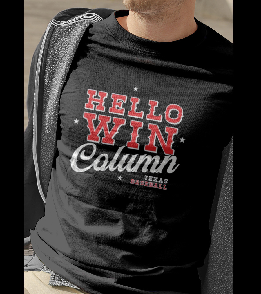 Hello Win Column Texas Baseball T-Shirt