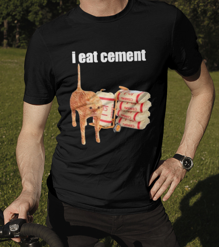 I Eat Cement Cat T-Shirt