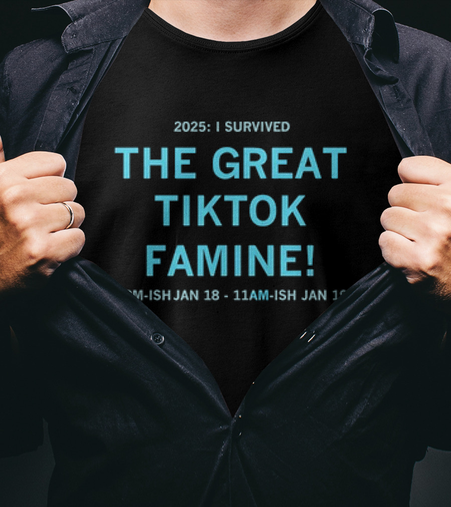I Survived The Great Tiktok Famine 2025 T-Shirt