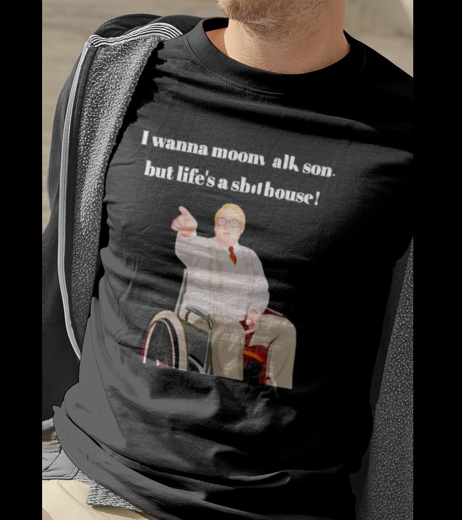 I Wanna Moonwalk Son But Life’s A Shithouse Phoenix Nights Brian Potter T-Shirt