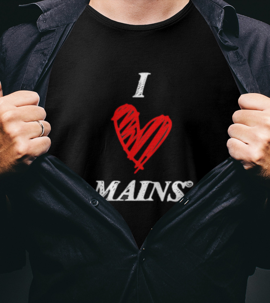 I Love Mains T-Shirt
