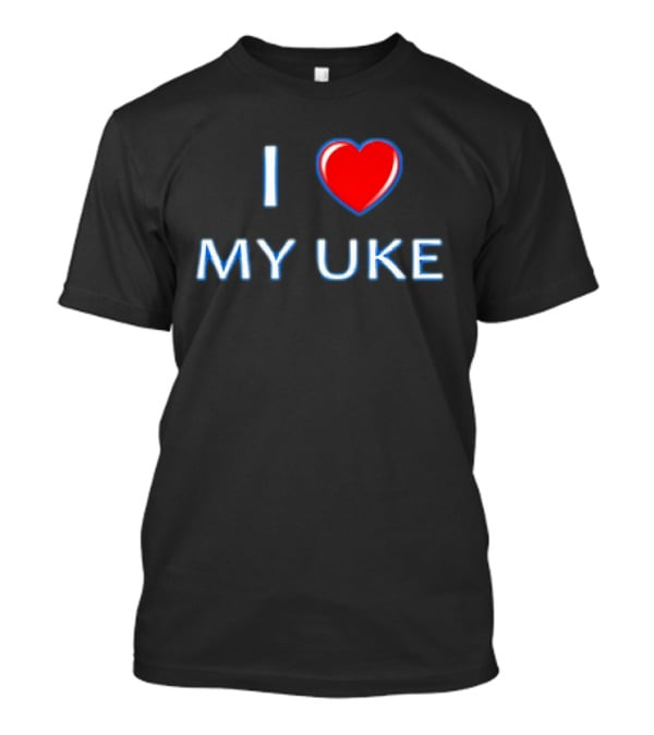 I Love My Uke T-Shirt