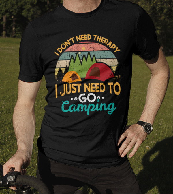 I Don't Need Therapy I Just Need To Go Camping Retro Mountain Sunset Tents T-Shirt