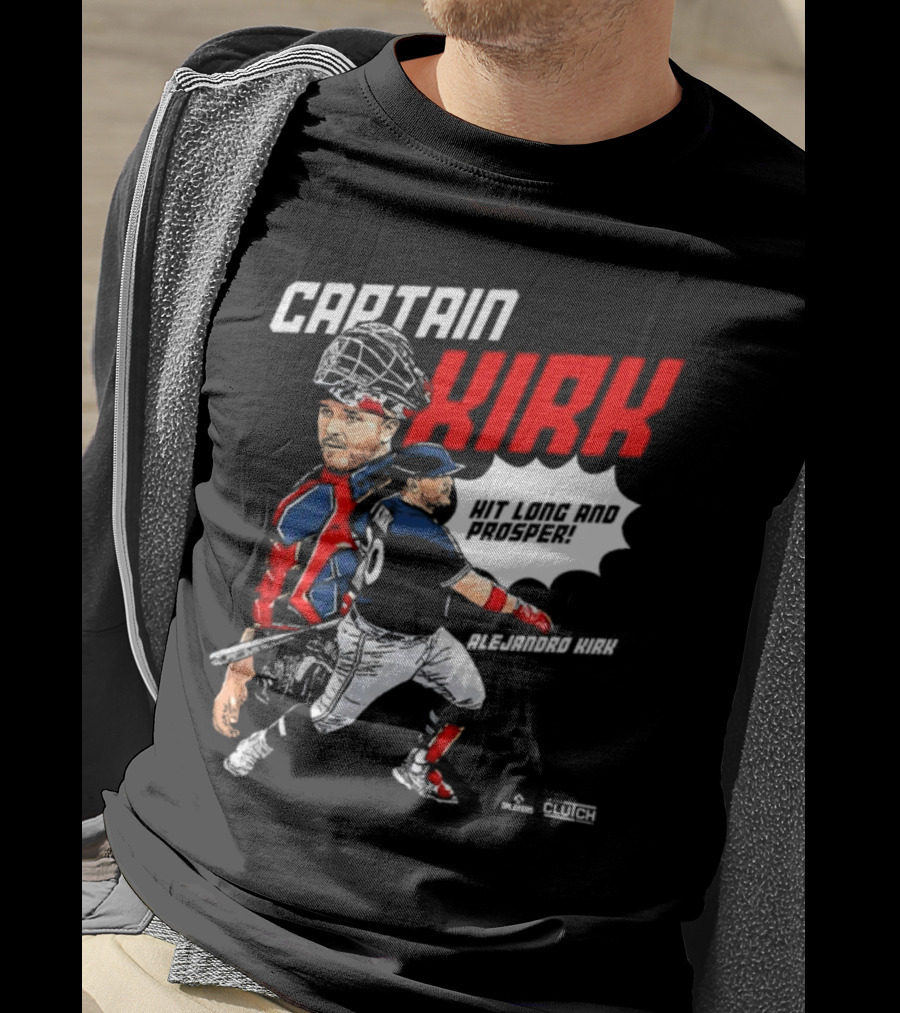 Alejandro Kirk Captain Kirk Hit Long And Prosper T-Shirt
