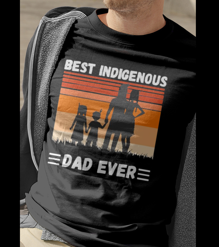 BEST INDIGENOUS DAD EVER Sunset Silhouette Family T-Shirt