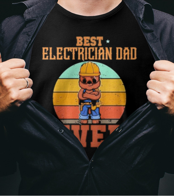 BEST ELECTRICIAN DAD EVER Retro Construction Worker Bear T-Shirt