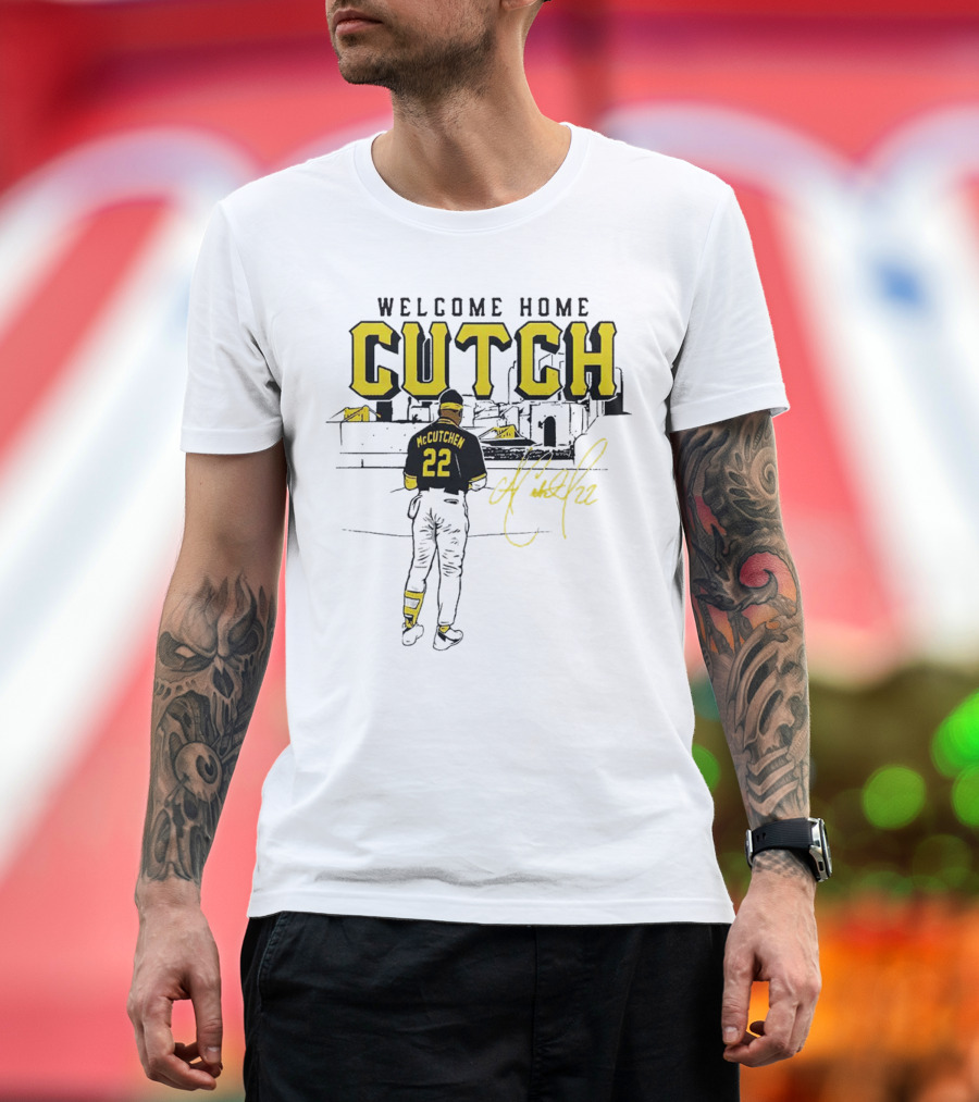 Welcome Home Cutch Andrew McCutchen 22 Signature T-Shirt