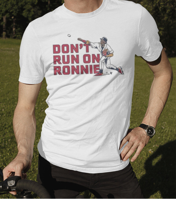 Ronald Acuña Jr Atlanta Braves Don’t Run On Ronnie Baseball Action T-Shirt