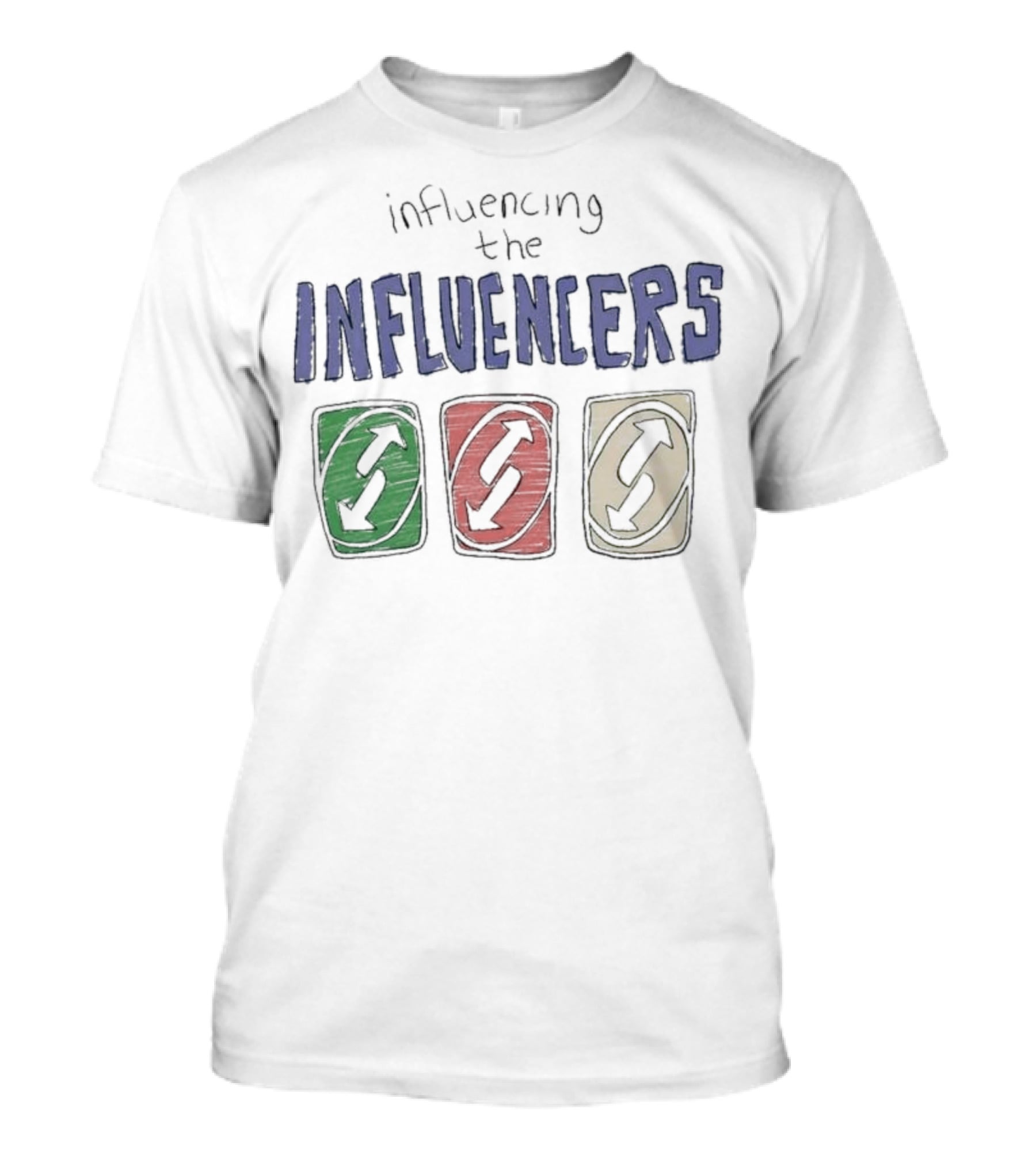 Influencing The Influencers UNO Reverse Cards T-Shirt