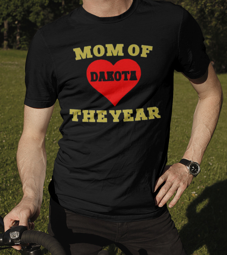 Mom Of Dakota Heart The Year T-Shirt