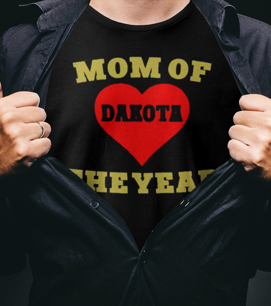 Mom Of Dakota Heart The Year T-Shirt