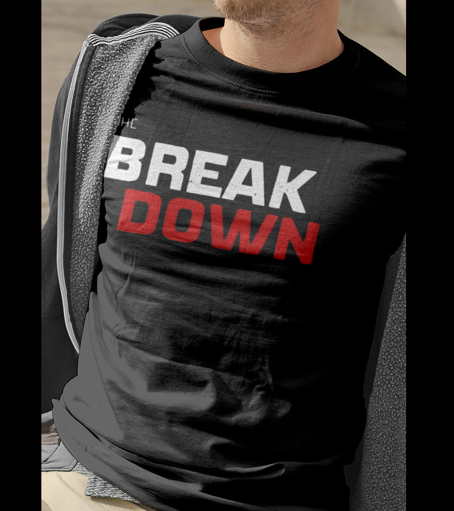 THE BREAK DOWN T-Shirt